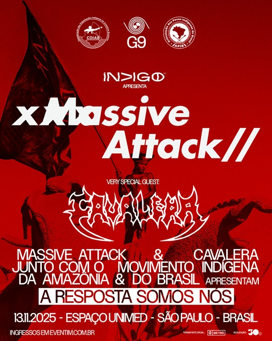 Massive Attack e Cavalera farão show em São Paulo em parceria com os Povos Indígenas da Amazônia