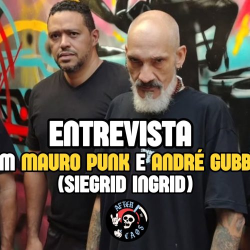 [Entrevista] Mauro Punk e André Gubber (Siegrid Ingrid)